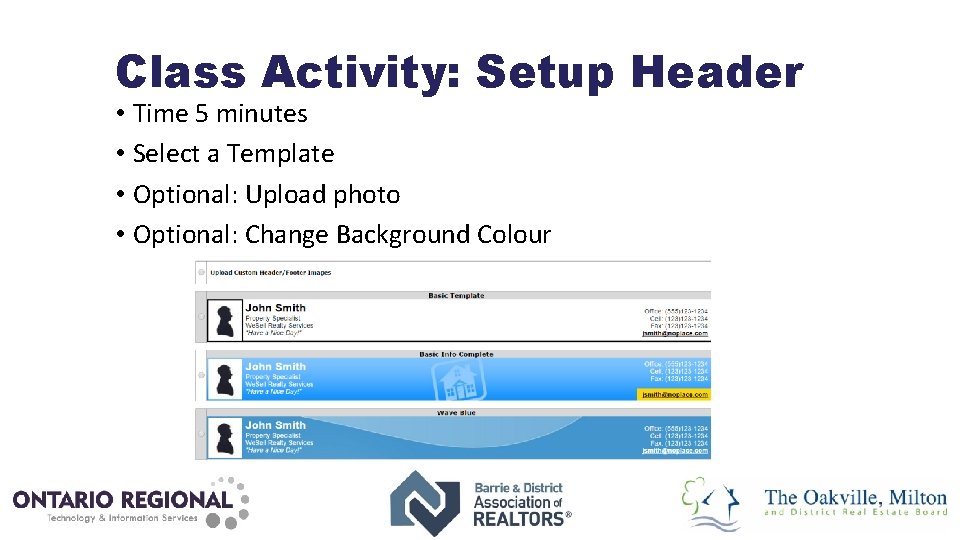 Class Activity: Setup Header • Time 5 minutes • Select a Template • Optional: