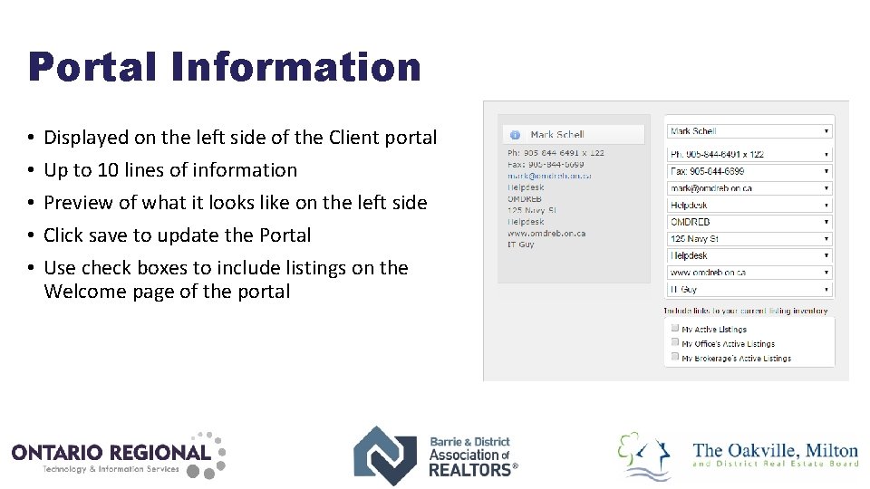 Portal Information • • • Displayed on the left side of the Client portal