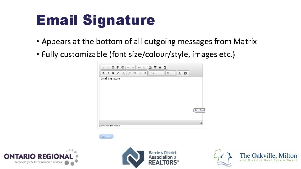 Email Signature • Appears at the bottom of all outgoing messages from Matrix •