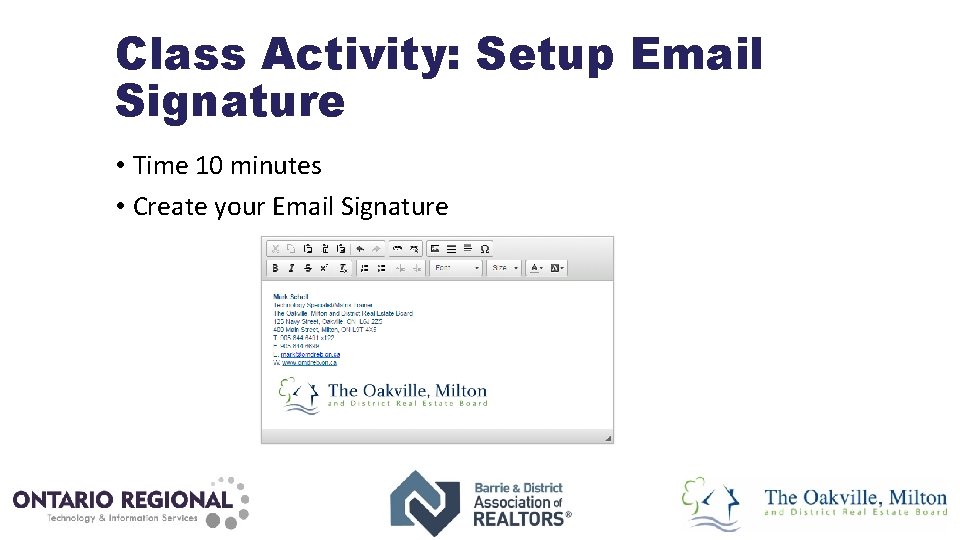 Class Activity: Setup Email Signature • Time 10 minutes • Create your Email Signature