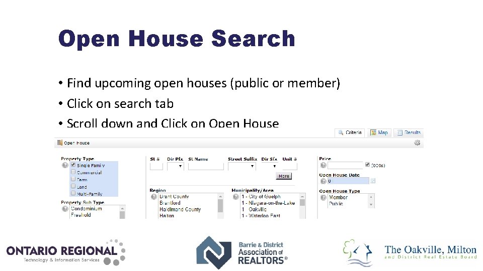 Open House Search • Find upcoming open houses (public or member) • Click on