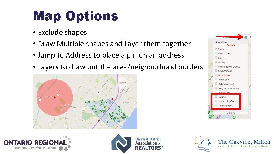 Map Options • Exclude shapes • Draw Multiple shapes and Layer them together •