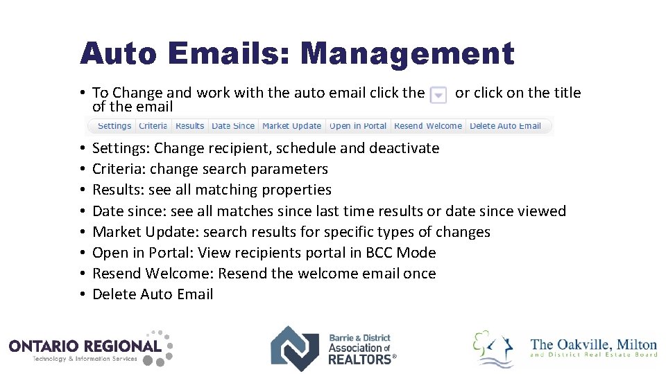 Auto Emails: Management • To Change and work with the auto email click the