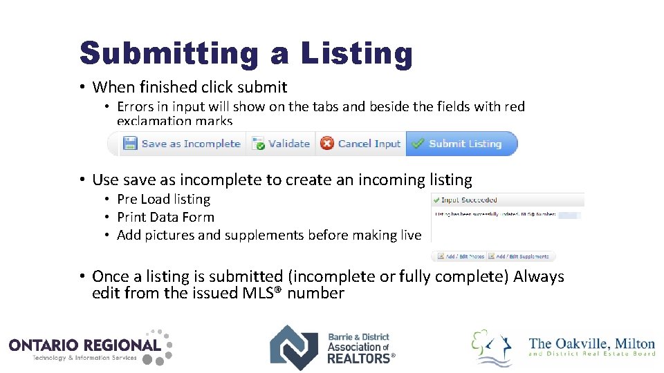 Submitting a Listing • When finished click submit • Errors in input will show