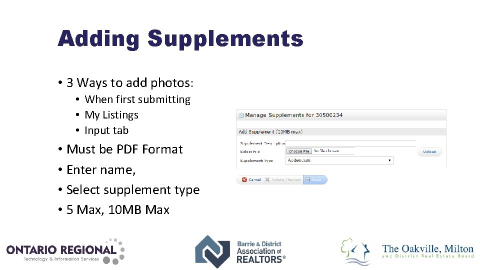 Adding Supplements • 3 Ways to add photos: • When first submitting • My