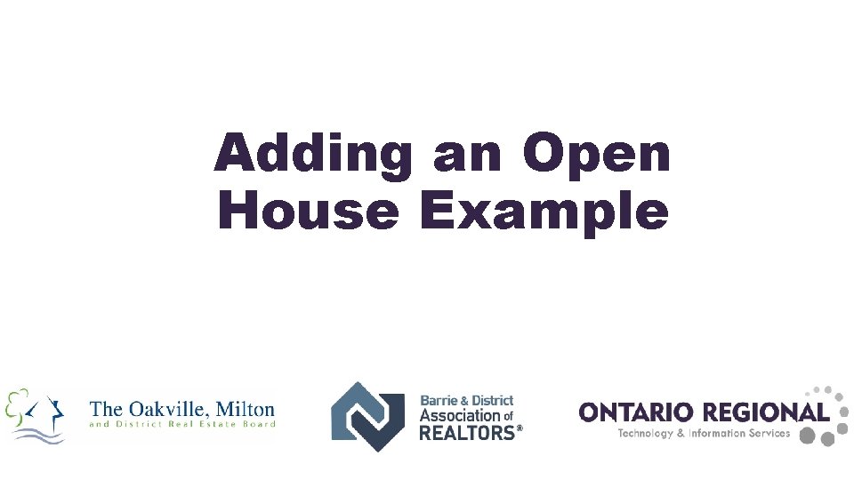 Adding an Open House Example 