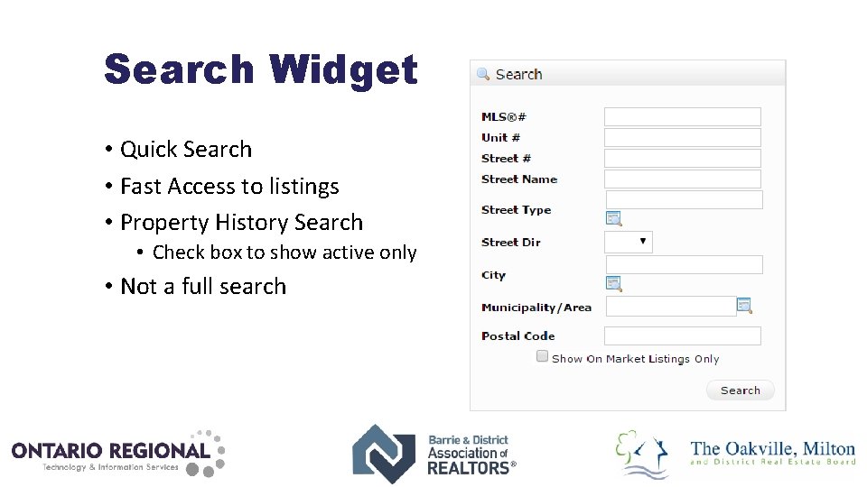 Search Widget • Quick Search • Fast Access to listings • Property History Search