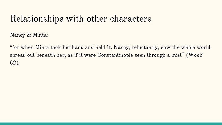Relationships with other characters Nancy & Minta: “for when Minta took her hand held