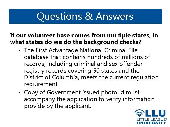 Questions & Answers If our volunteer base comes from multiple states, in what states