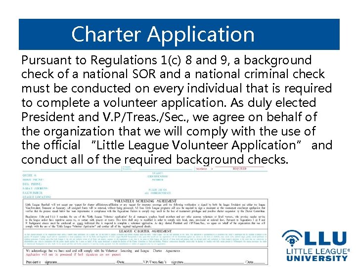 Charter Application Pursuant to Regulations 1(c) 8 and 9, a background check of a