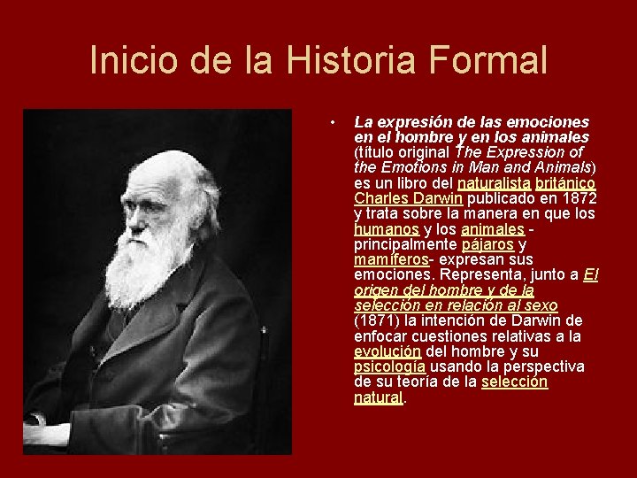 Inicio de la Historia Formal • La expresión de las emociones en el hombre