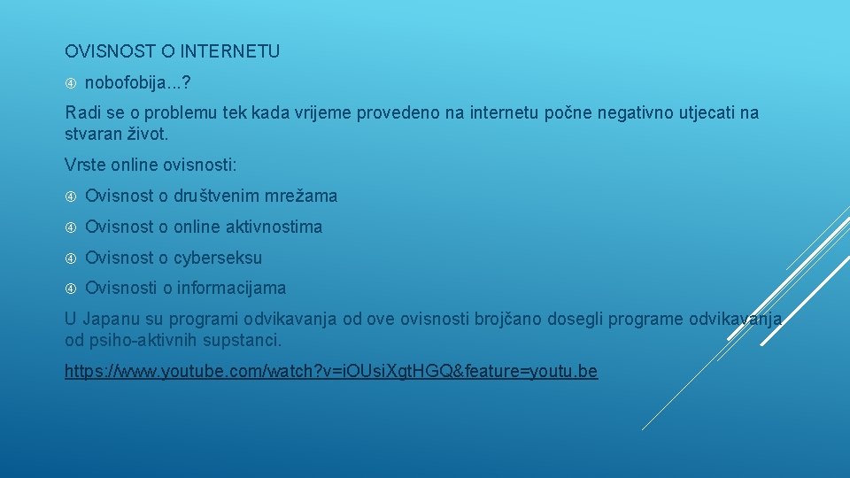 OVISNOST O INTERNETU nobofobija. . . ? Radi se o problemu tek kada vrijeme