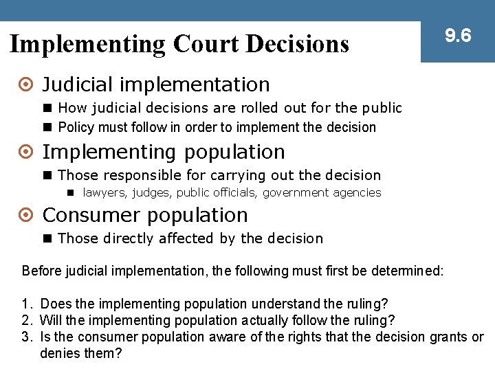 Implementing Court Decisions 9. 6 ¤ Judicial implementation n How judicial decisions are rolled