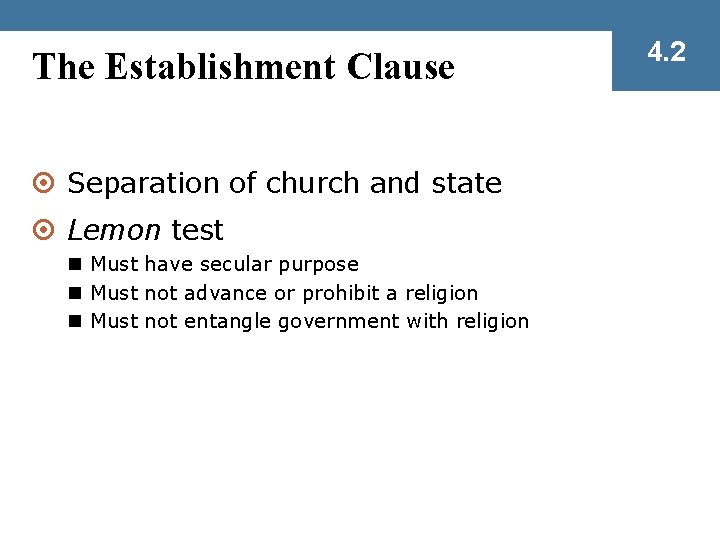 The Establishment Clause ¤ Separation of church and state ¤ Lemon test n Must