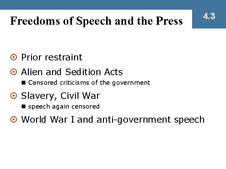 Freedoms of Speech and the Press 4. 3 ¤ Prior restraint ¤ Alien and