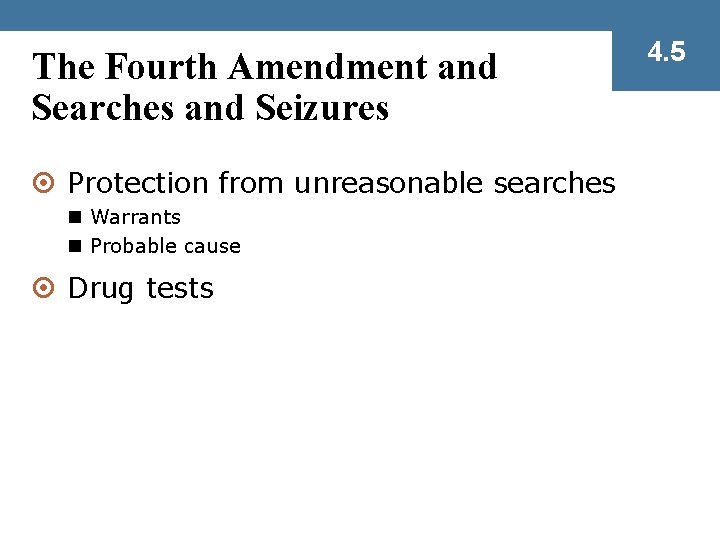 The Fourth Amendment and Searches and Seizures ¤ Protection from unreasonable searches n Warrants