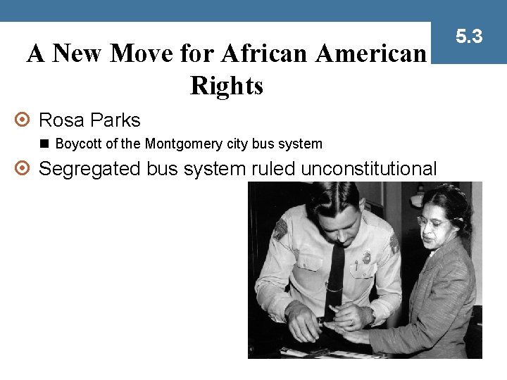 A New Move for African American Rights ¤ Rosa Parks n Boycott of the