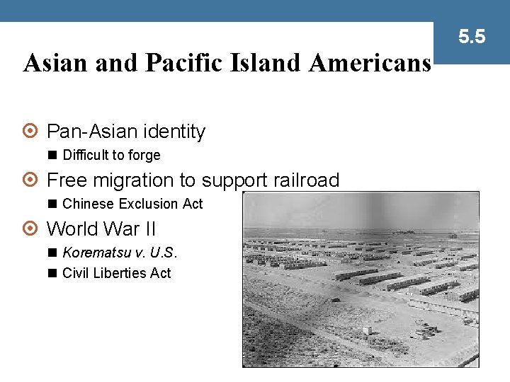 5. 5 Asian and Pacific Island Americans ¤ Pan-Asian identity n Difficult to forge