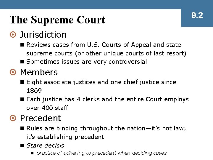 The Supreme Court ¤ Jurisdiction n Reviews cases from U. S. Courts of Appeal