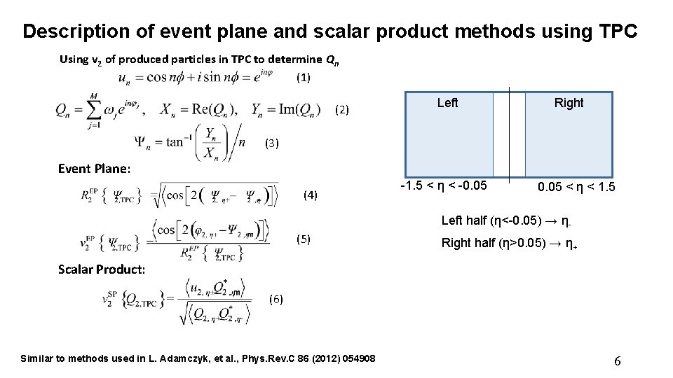 Description of event plane and scalar product methods using TPC Using v 2 of