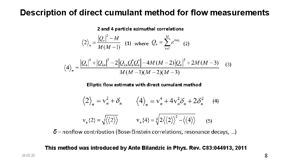 Description of direct cumulant method for flow measurements 2 and 4 particle azimuthal correlations