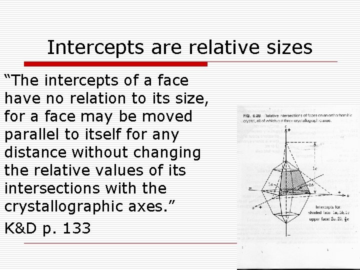 Intercepts are relative sizes “The intercepts of a face have no relation to its