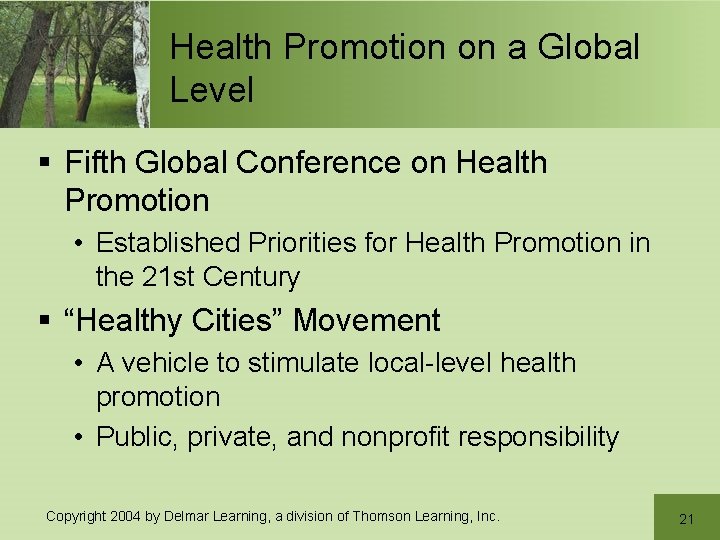 Health Promotion on a Global Level § Fifth Global Conference on Health Promotion •