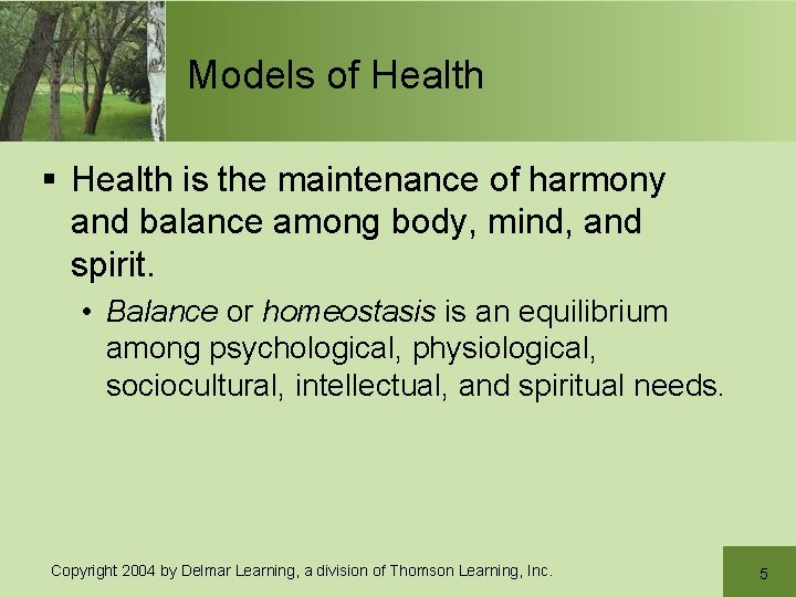 Models of Health § Health is the maintenance of harmony and balance among body,