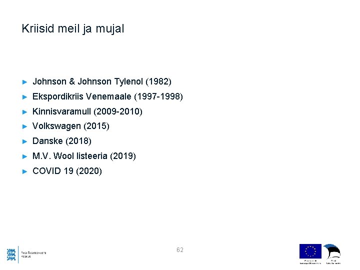 Kriisid meil ja mujal ► Johnson & Johnson Tylenol (1982) ► Ekspordikriis Venemaale (1997