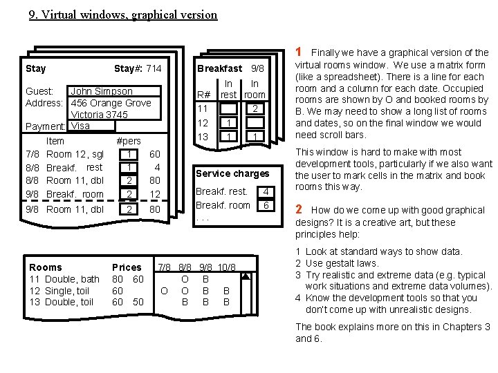 9. Virtual windows, graphical version 1 Stay#: 714 John Simpson Guest: Address: 456 Orange