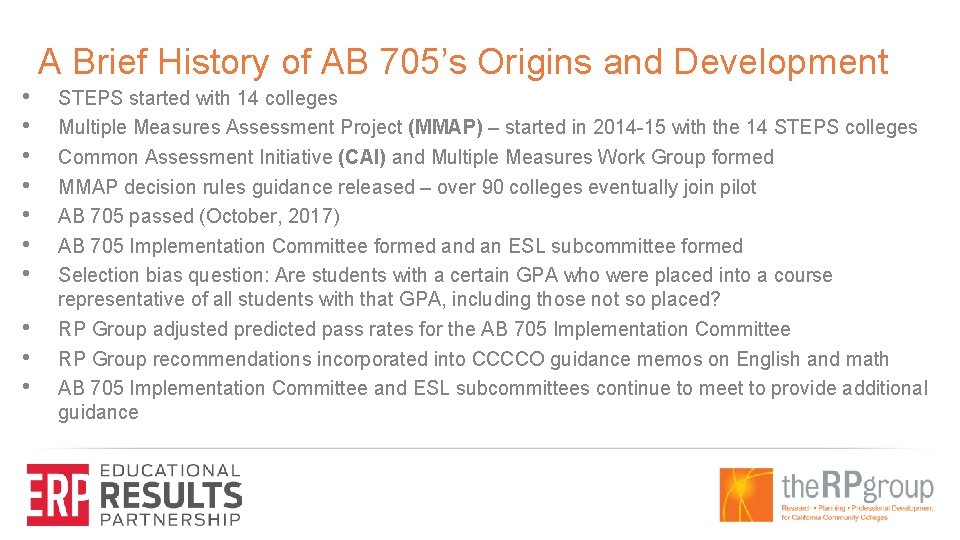 A Brief History of AB 705’s Origins and Development • • • STEPS started