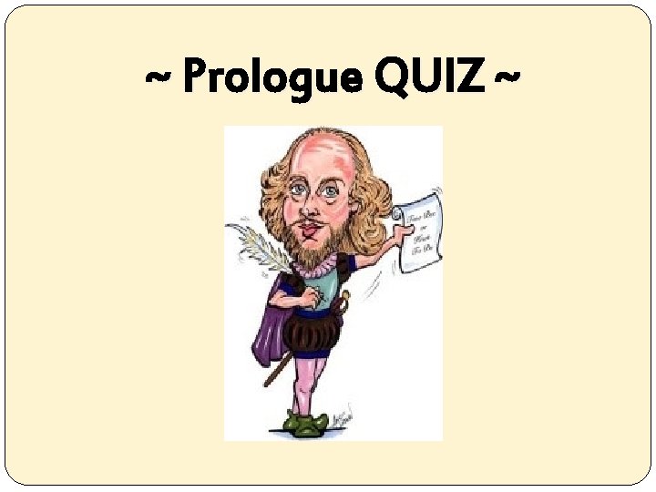 ~ Prologue QUIZ ~ 