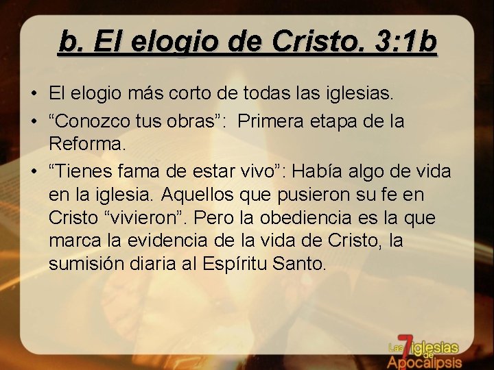 b. El elogio de Cristo. 3: 1 b • El elogio más corto de