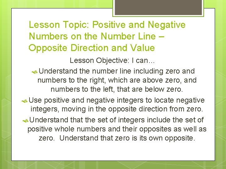 Lesson Topic: Positive and Negative Numbers on the Number Line – Opposite Direction and