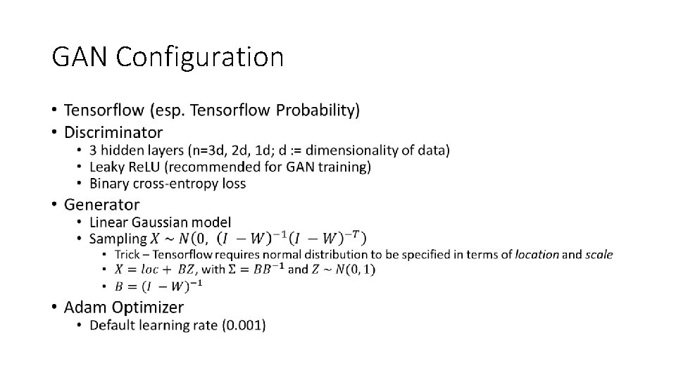 GAN Configuration • GAN Configuration •
