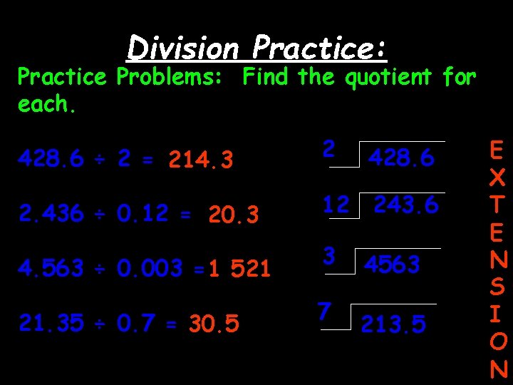 Division Practice: Practice Problems: Find the quotient for each. 428. 6 ÷ 2 =