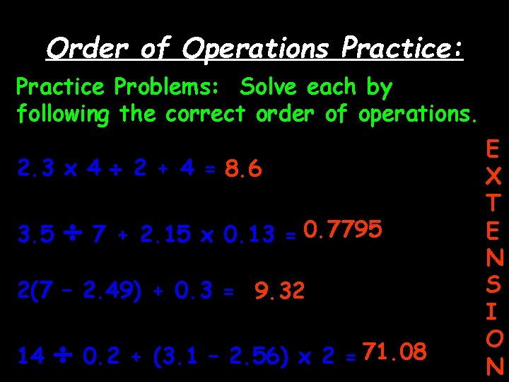Order of Operations Practice: Practice Problems: Solve each by following the correct order of