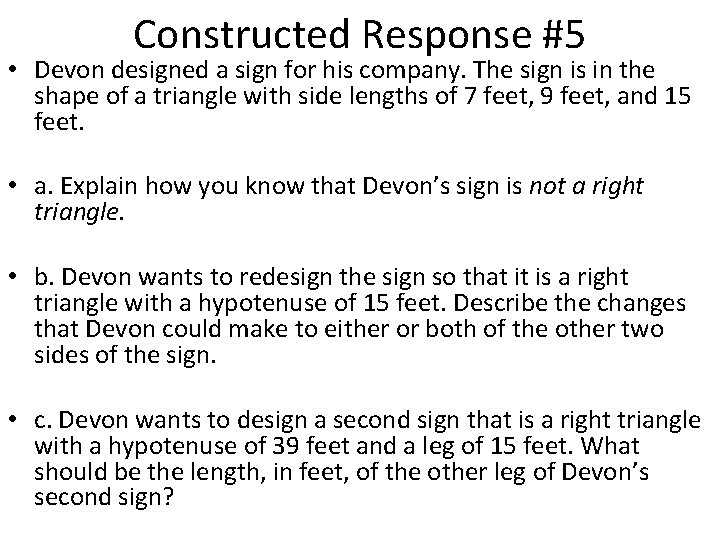 Constructed Response #5 • Devon designed a sign for his company. The sign is