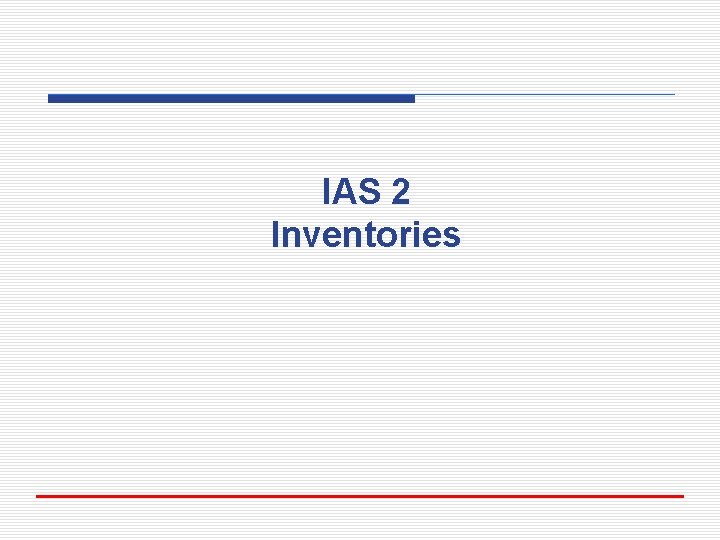 IAS 2 Inventories 
