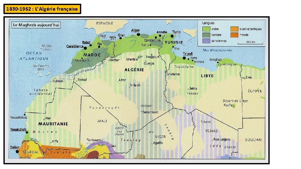 1830 -1962 : L’Algérie française 