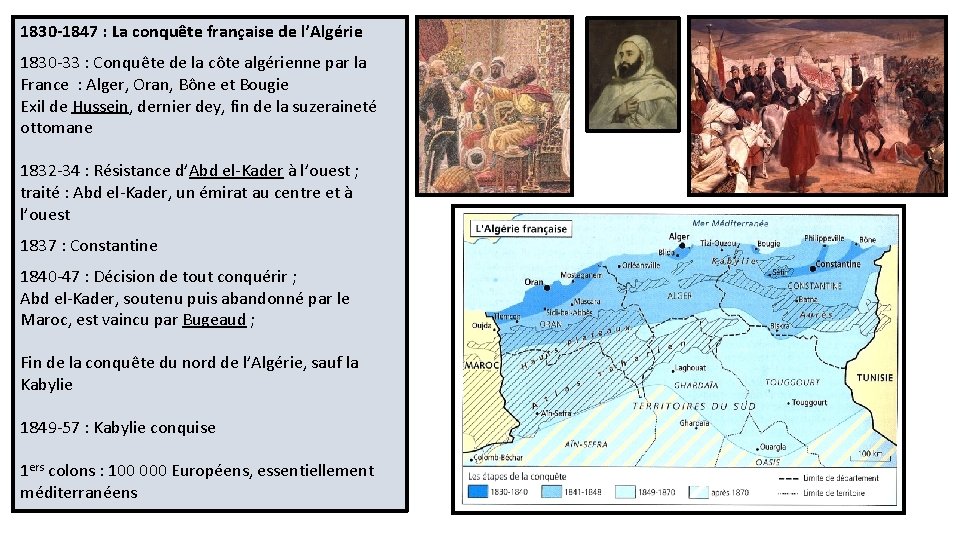 1830 -1847 : La conquête française de l’Algérie 1830 -33 : Conquête de la