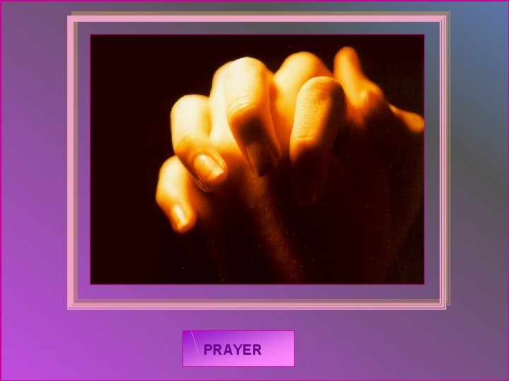 PRAYER 