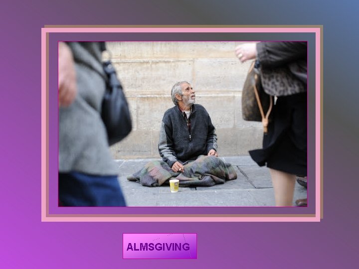 ALMSGIVING 