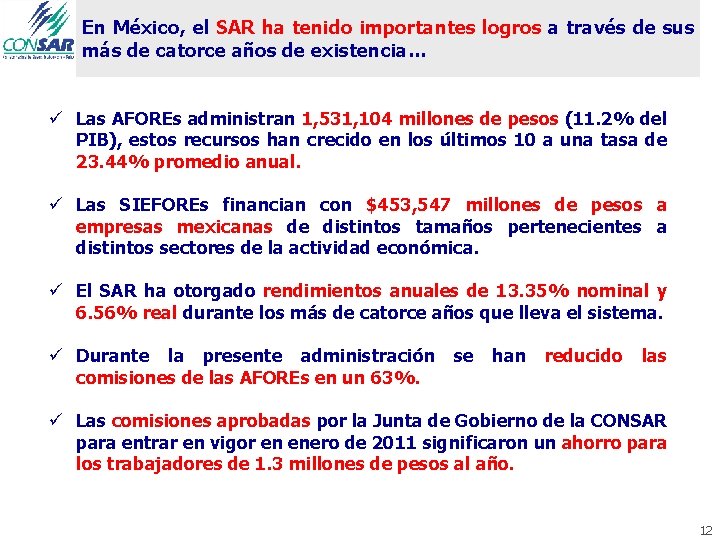 En México, el SAR ha tenido importantes logros a través de sus más de