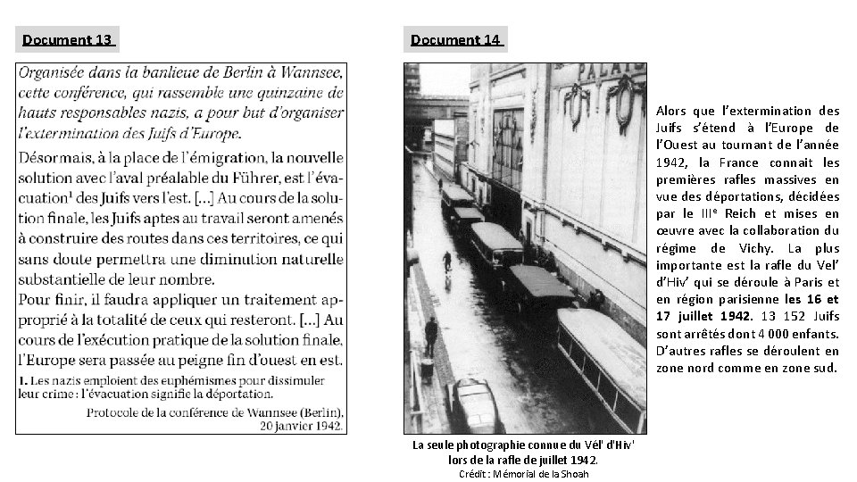 Document 13 Document 14 Alors que l’extermination des Juifs s’étend à l’Europe de l’Ouest