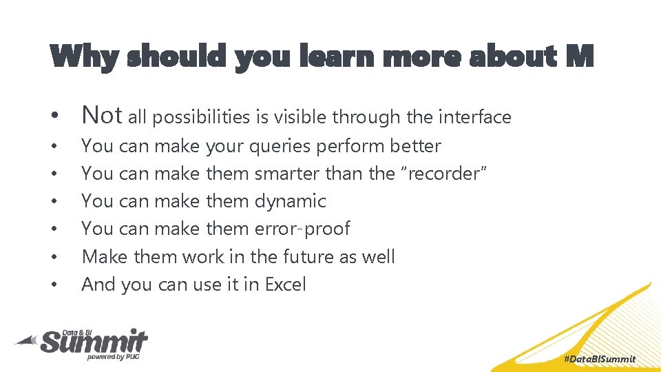 Why should you learn more about M • Not all possibilities is visible through Why should you learn more about M • Not all possibilities is visible through