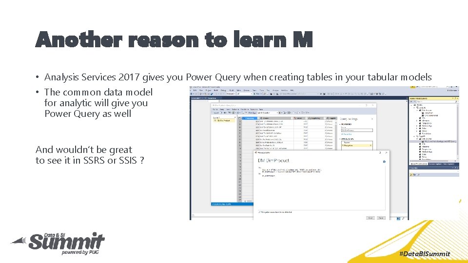 Another reason to learn M • Analysis Services 2017 gives you Power Query when Another reason to learn M • Analysis Services 2017 gives you Power Query when