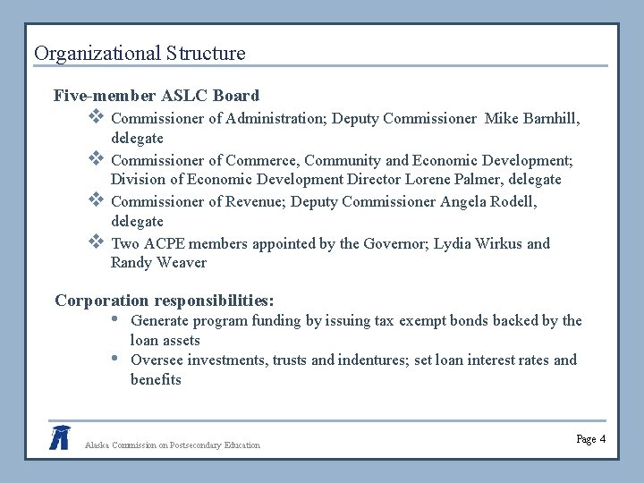 Organizational Structure Five-member ASLC Board v Commissioner of Administration; Deputy Commissioner v v v
