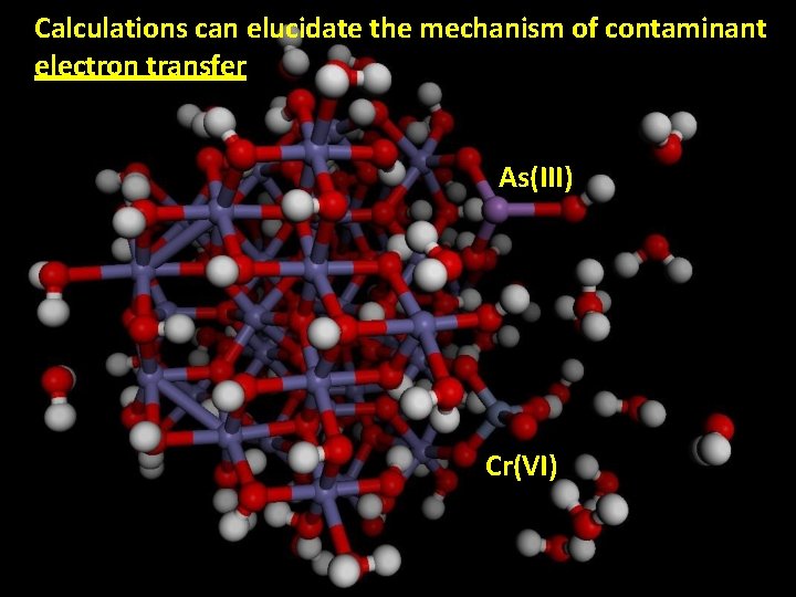 Calculations can elucidate the mechanism of contaminant electron transfer As(III) Cr(VI) 