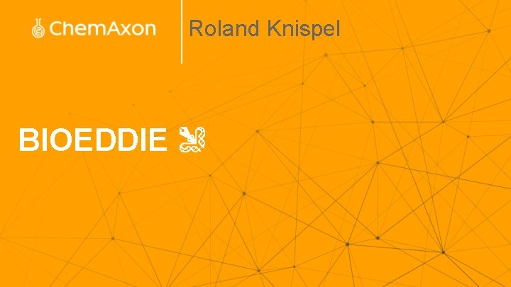 Roland Knispel BIOEDDIE 